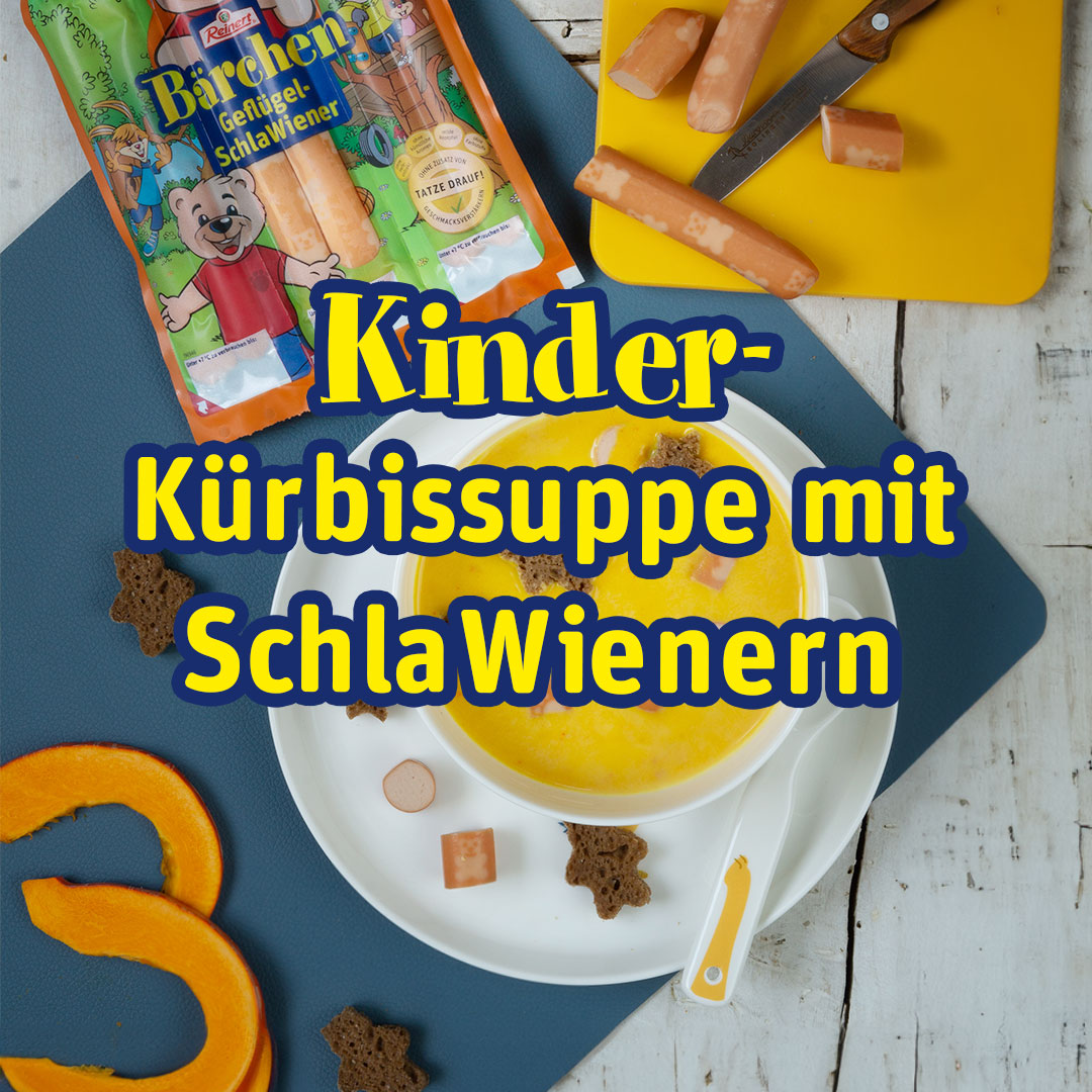 Reinert Bärchen : Kürbissuppe für Kinder mit SchlaWiener-Würstchen